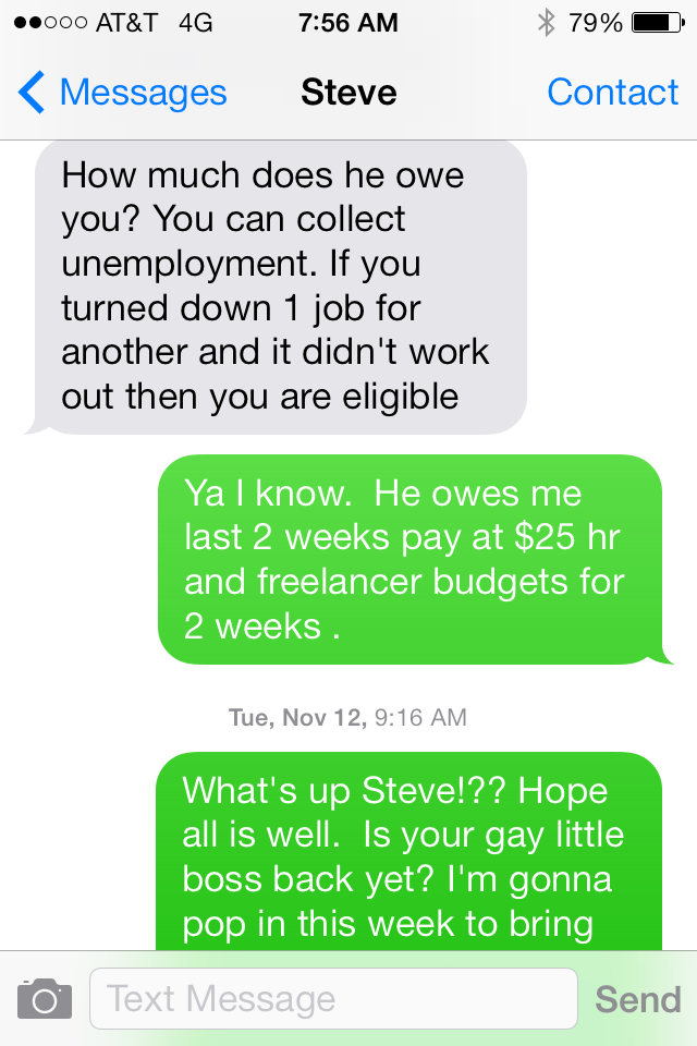 Here is a text conversation Steve and I had after Leon Apel didn't pay me.  Please verify that Steve's comments above are untrue.  