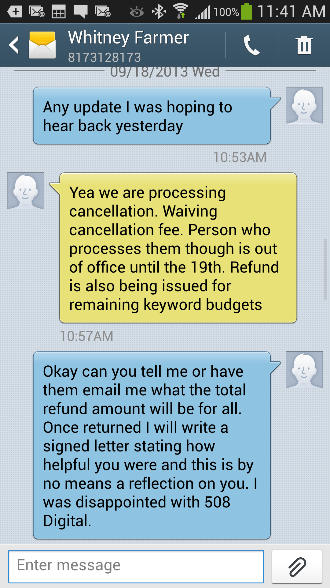 Proof in writing they agreed to provide me with a refund