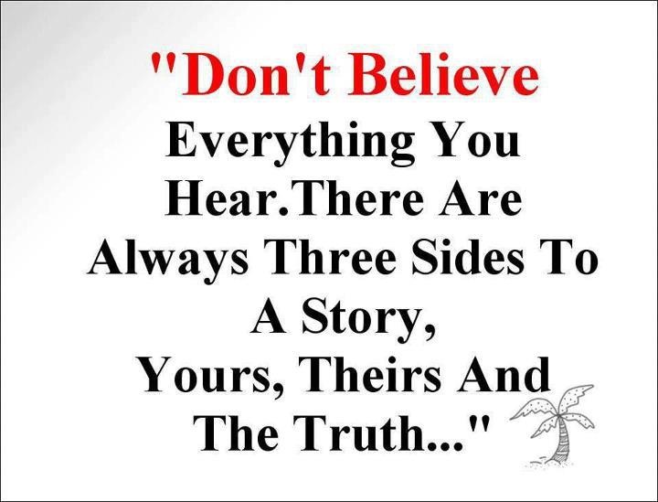 Don't believe everything you hear.