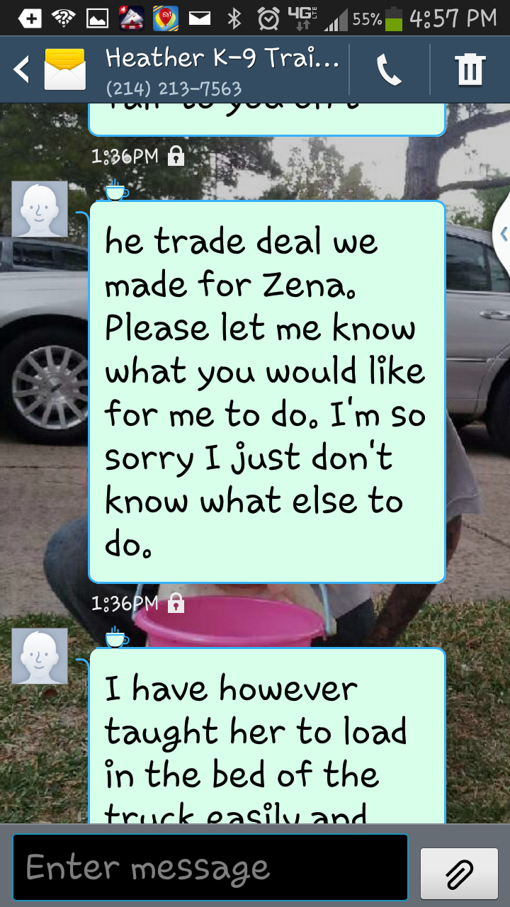 Heather telling me she cannot uphold our agreement and saying she will reimburse me for zena or give her back