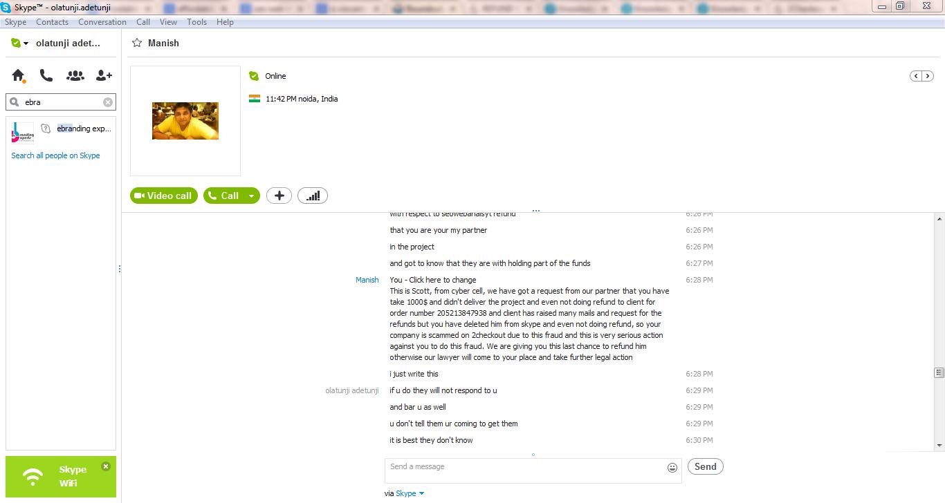 skype snap shot to proof further that ebranding experts intentionally deleted me from skype and also their online live chat.
with help of Indian friend to contact them about my project and they barred