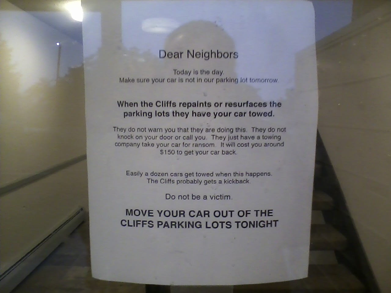 The apartments would tow your car without warning, so residents tried to warn each other.