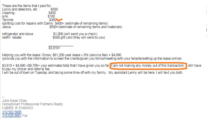 Email saying she paid for termites & that she didn't make any money from my transaction!