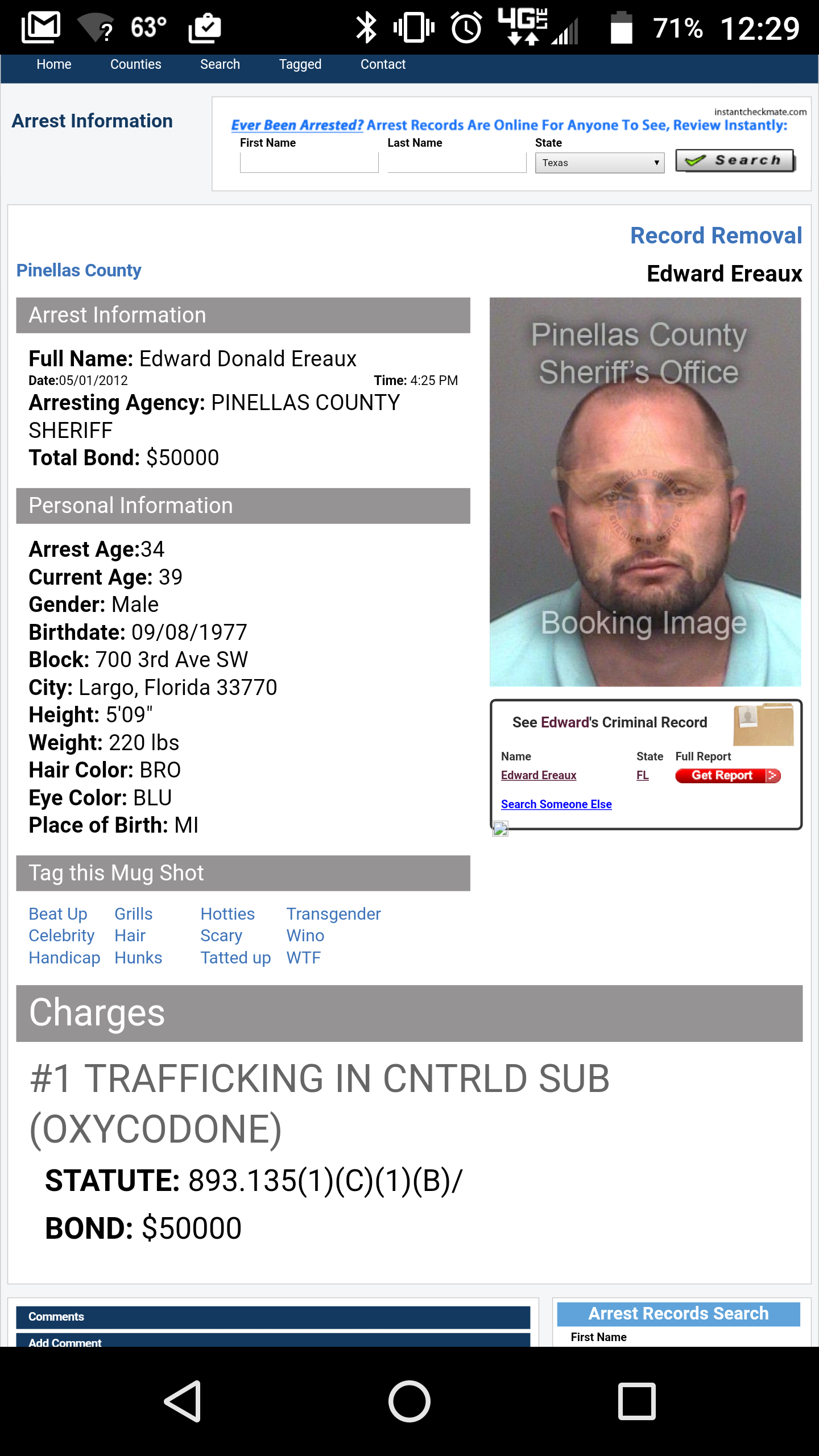 Here is the loser in his latest arrest report
