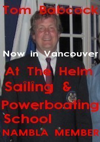 Crook Tom Babcock  At The Helm Sailing & Powerboating School now in Vancouver, British Columbia , Canada and continues to scam