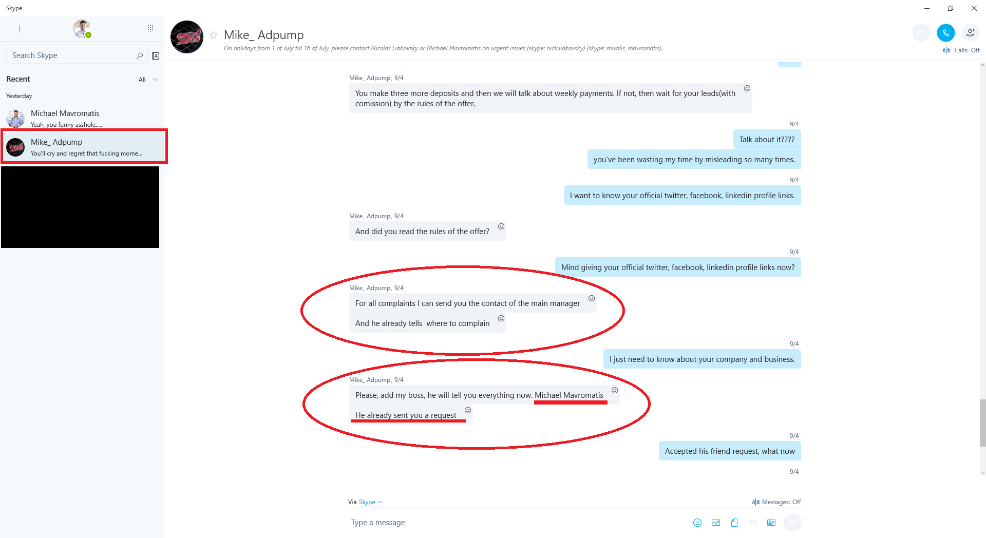 Mike_Adpump (adpump.com affiliate manager) asked me to connect to his senior person called Michael Mavromatis on skype, which I already received a skype request.