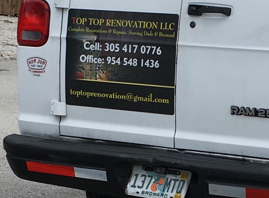 Consumers Beware!
Top Top Renovation LLC
Cell: 305-417-0776
Office: 954-548-1436
Email: toptoprenovation@gmail.com
