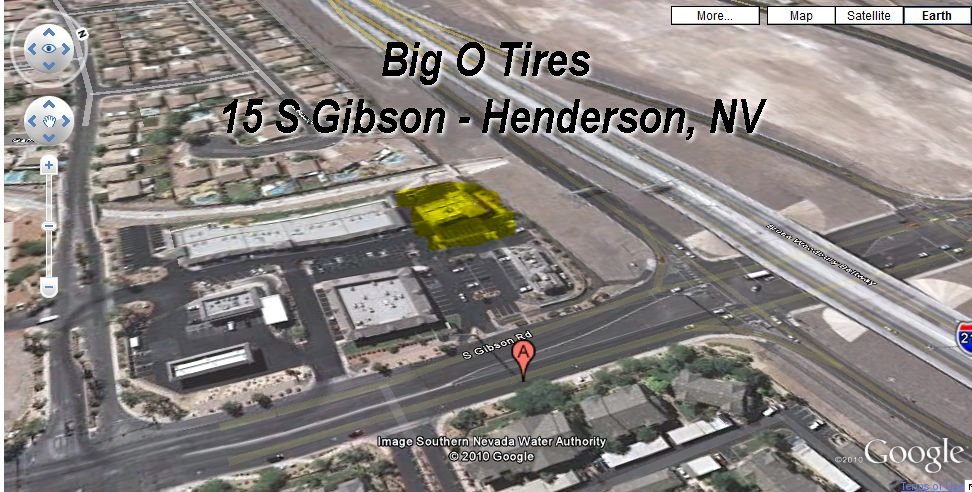 Big O Tires
Big O Tires Store #28882
15 S. Gibson

Henderson, NV 89012 

store028882@bigostores.com 

(702) 558-3171



Hours:
Mon - Fri 7:00 AM - 7:00 PM
Saturday 7:00 AM - 7:00 PM
Sun