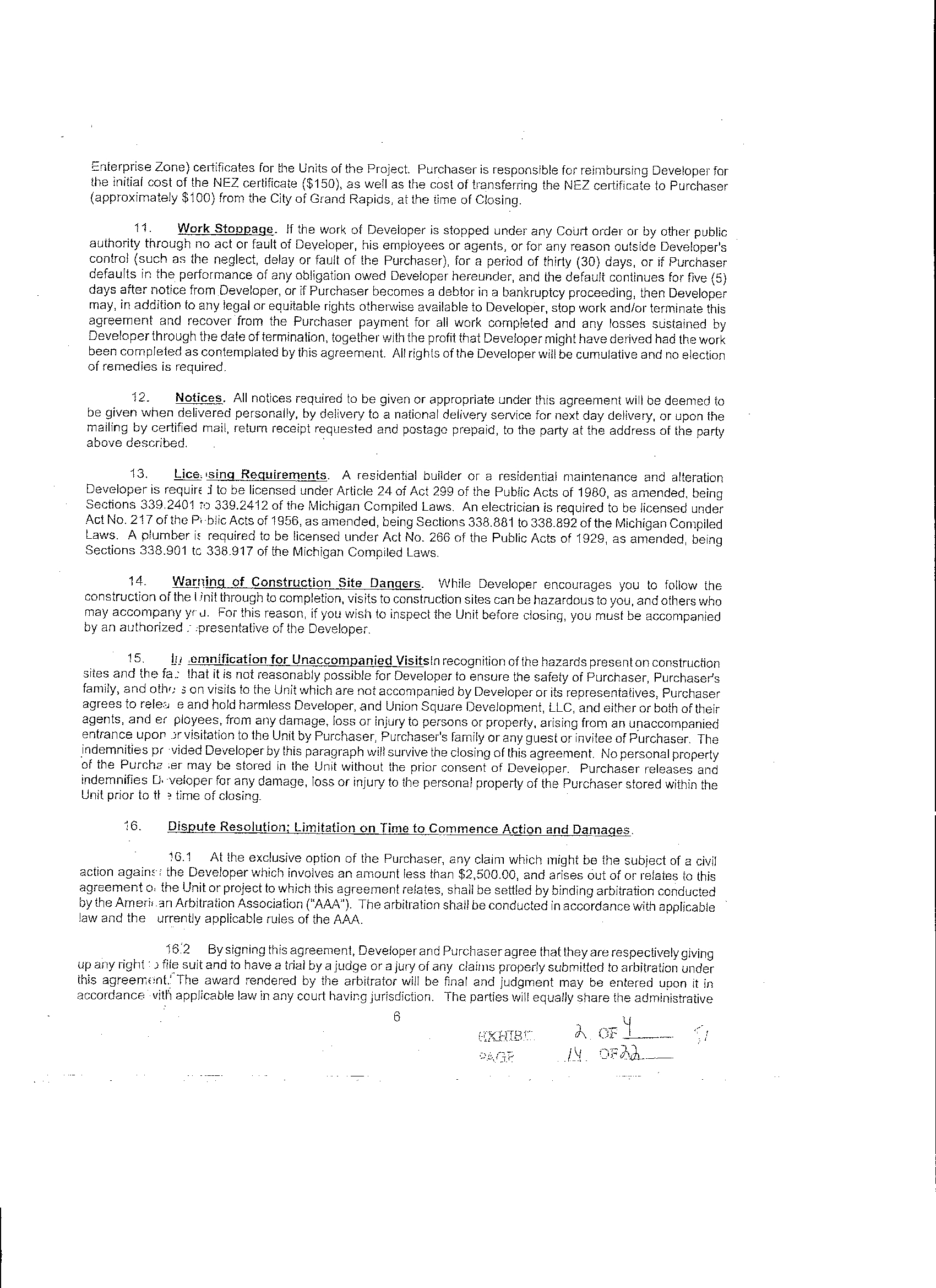 Copy of Parkland Realty's purchase agreement. I would have your lawyer review before you sign and Parkland Properties contracts for Highpoint Flats Condos, Boardwalk Condos and Union Square Condos in 