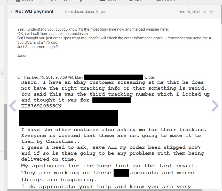 when he told me he had checked the tracking number and it was working... It was but going to the wrong shipping address. his excuses as to  why there were not being delivered. 