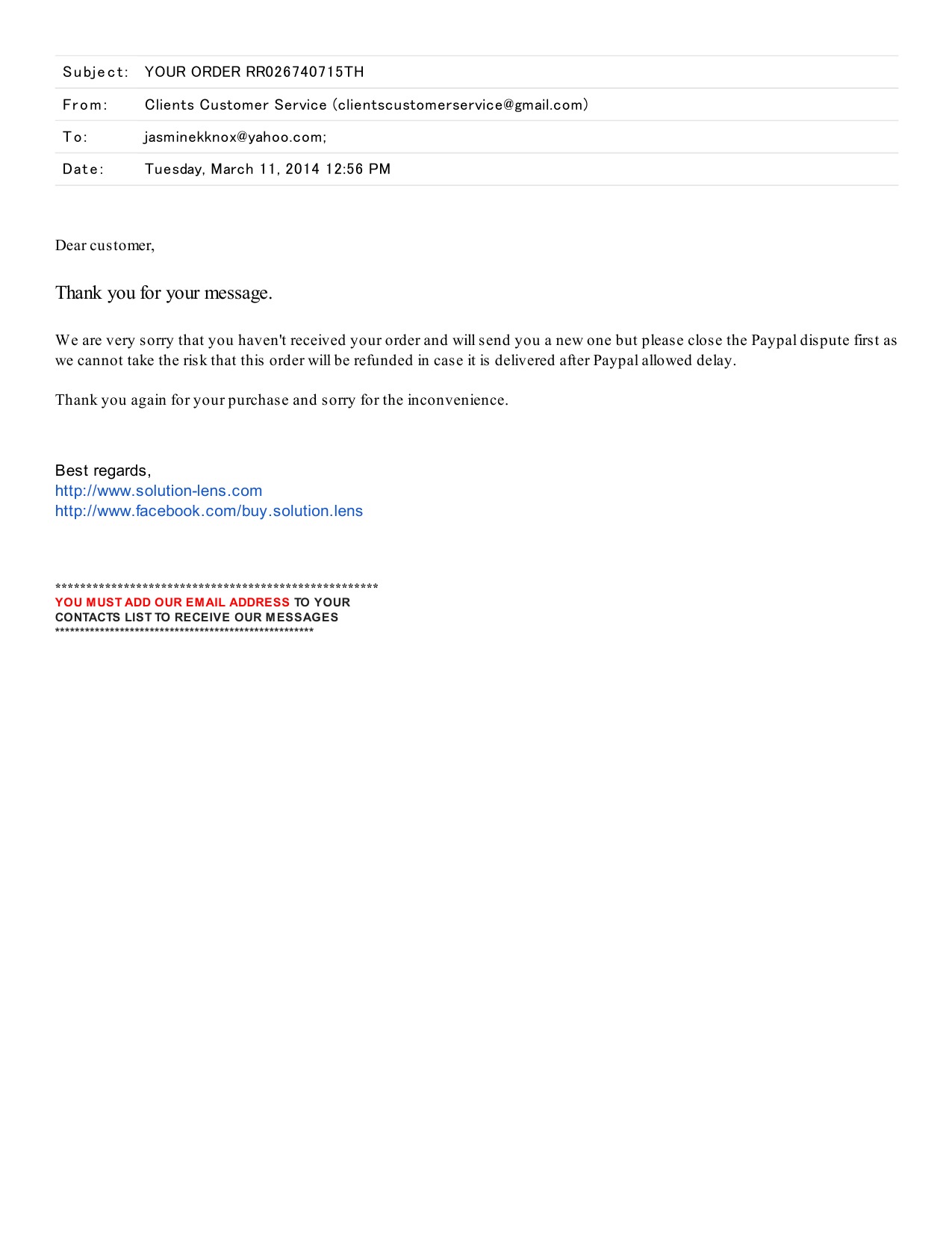 Original email from seller dated 3/11/13 admitting I did not receive my shipment