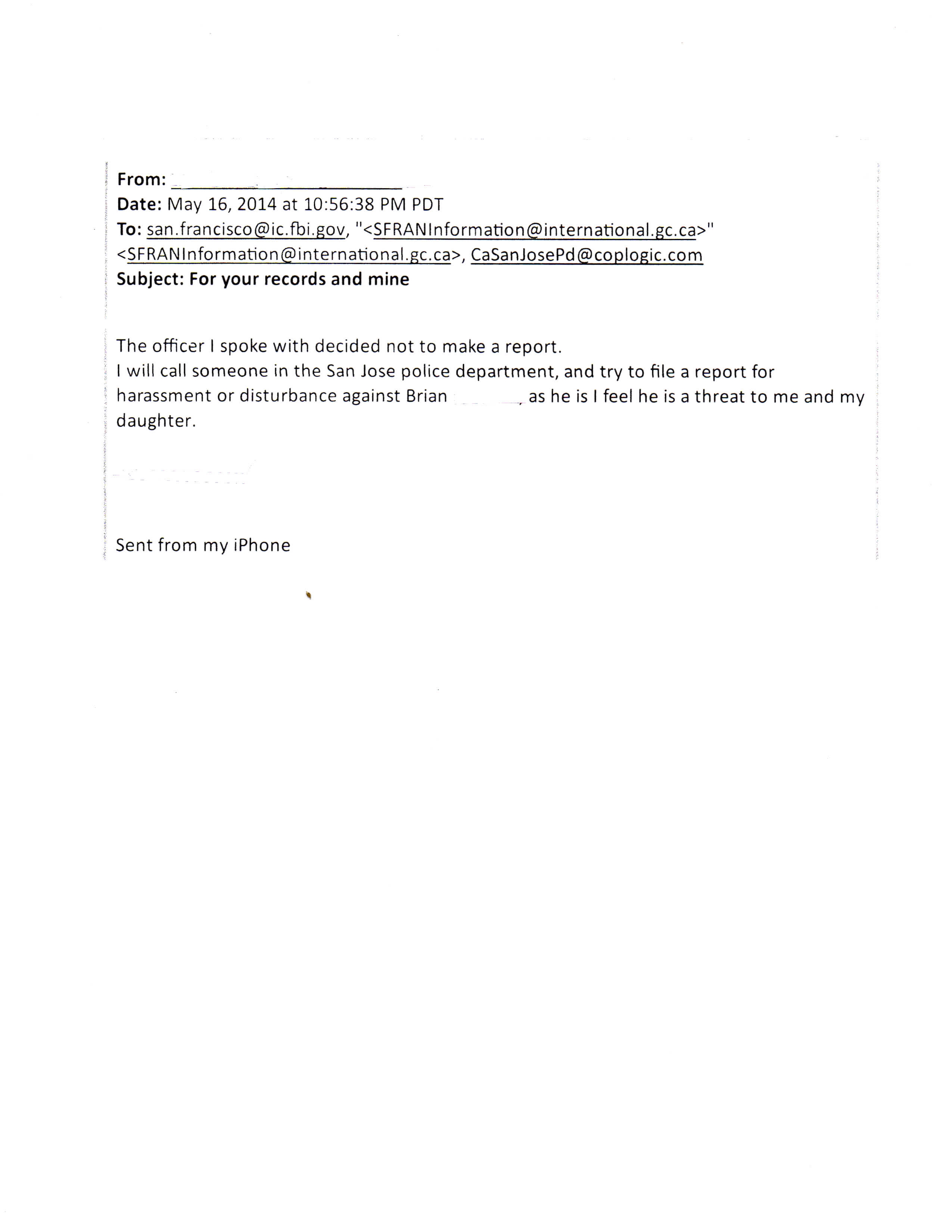 Email to FBI San Francisco, Canadian Consulate and SJPD Report number 141359566