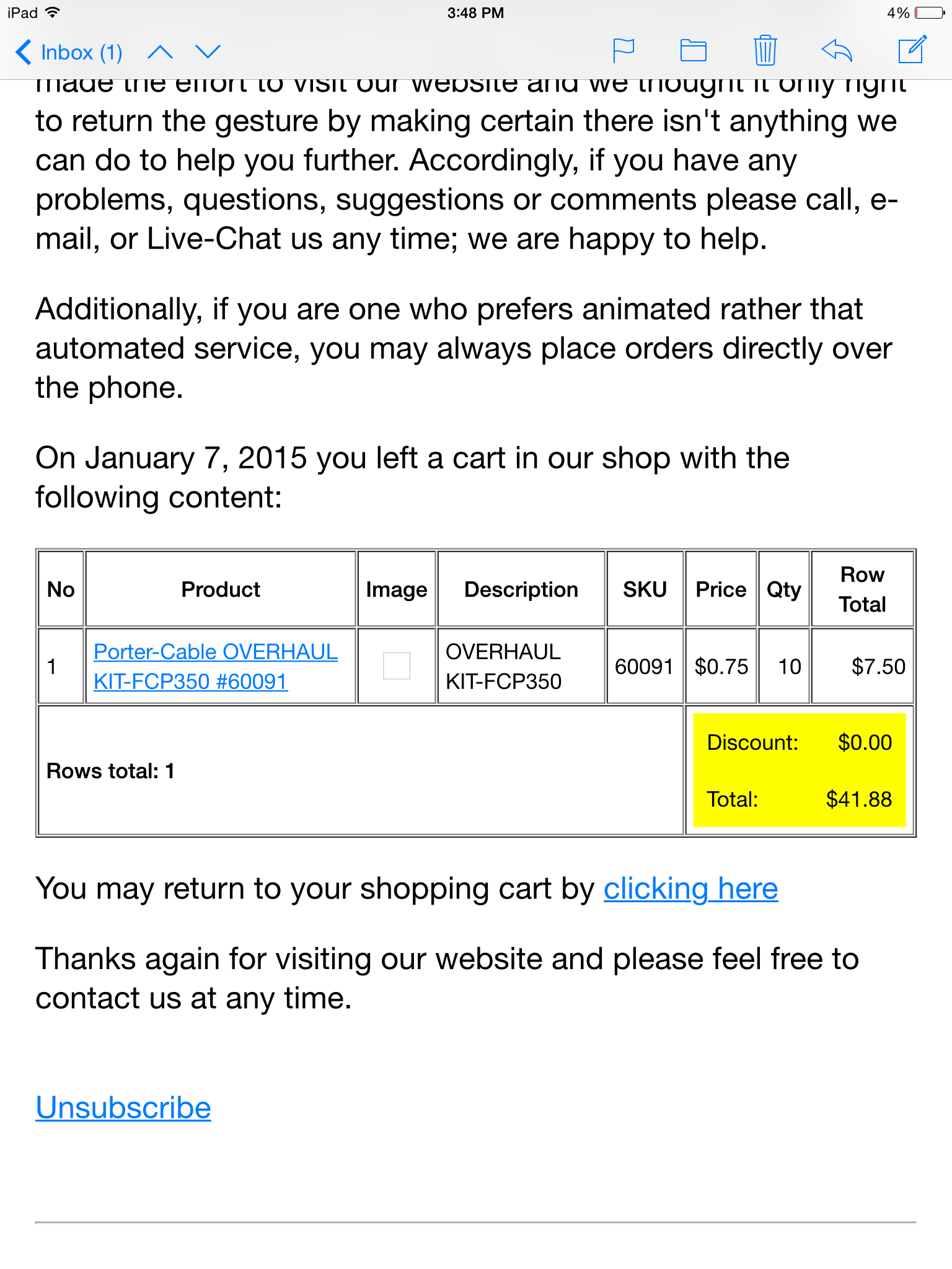 email they sent when I left the site and later came back showing I had 10 in my shopping cart.