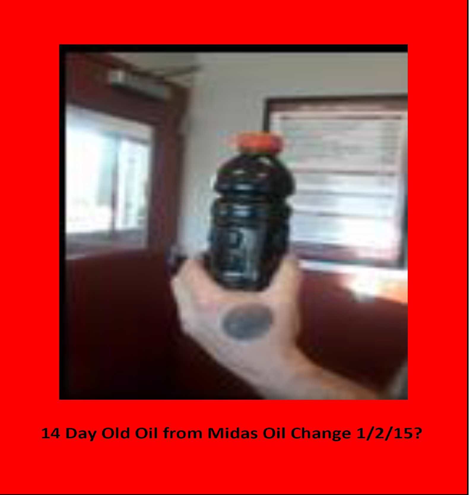 The14 day old Midas (new) Oil .... that was Drained by Jiffy Lube Inspectors..... 