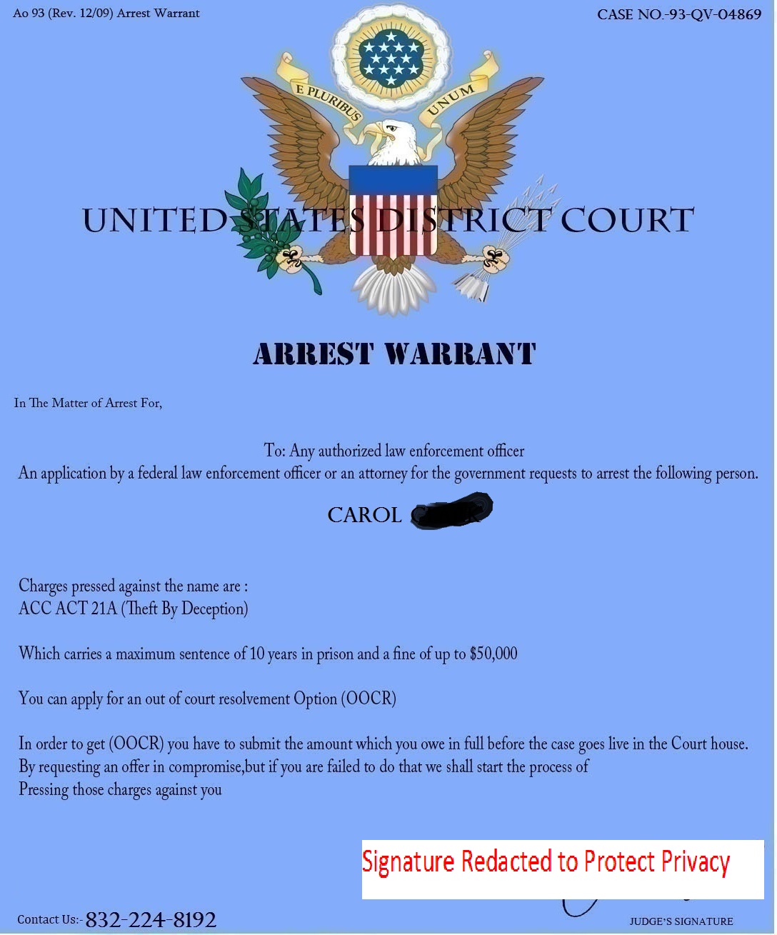 CASE-93-QV-04869 We received Arrest warrant against your name under ACT 79 ACT 76 ACT 48 Kindly call as soon as possible before the case is downloaded into the court house in order to g 