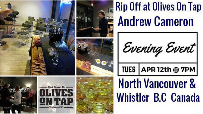 Rip Off , Andrew Cameron, owner of Olives On Tap in Vancouver and Whistler , British Columbia , Canada. Delivered Rancid Products and refused to refund or exchange.