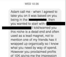 Nope we were never told that our niche was dead, nor did we think that by earning £10,000 a month it was a dead niche... this all happened after using Michael Devlin our business died.