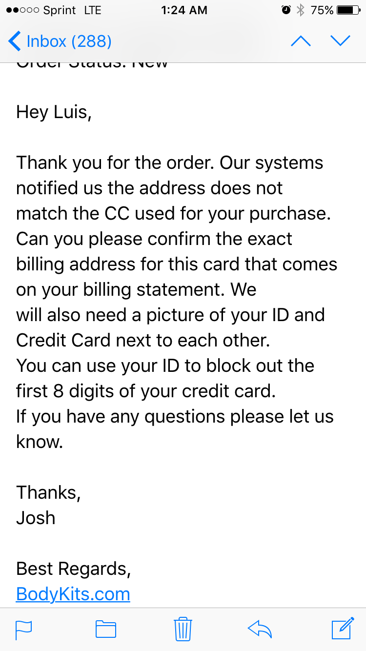 Email noting that I must send a picture ID and picture of card used. 