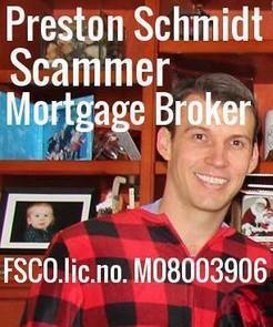 Scammer Preston Schmidt - TMG The Mortgage Group ; Mortgage Agent. FSCO.lic.no. M08003906  is ripping off home buyers on mortgages 