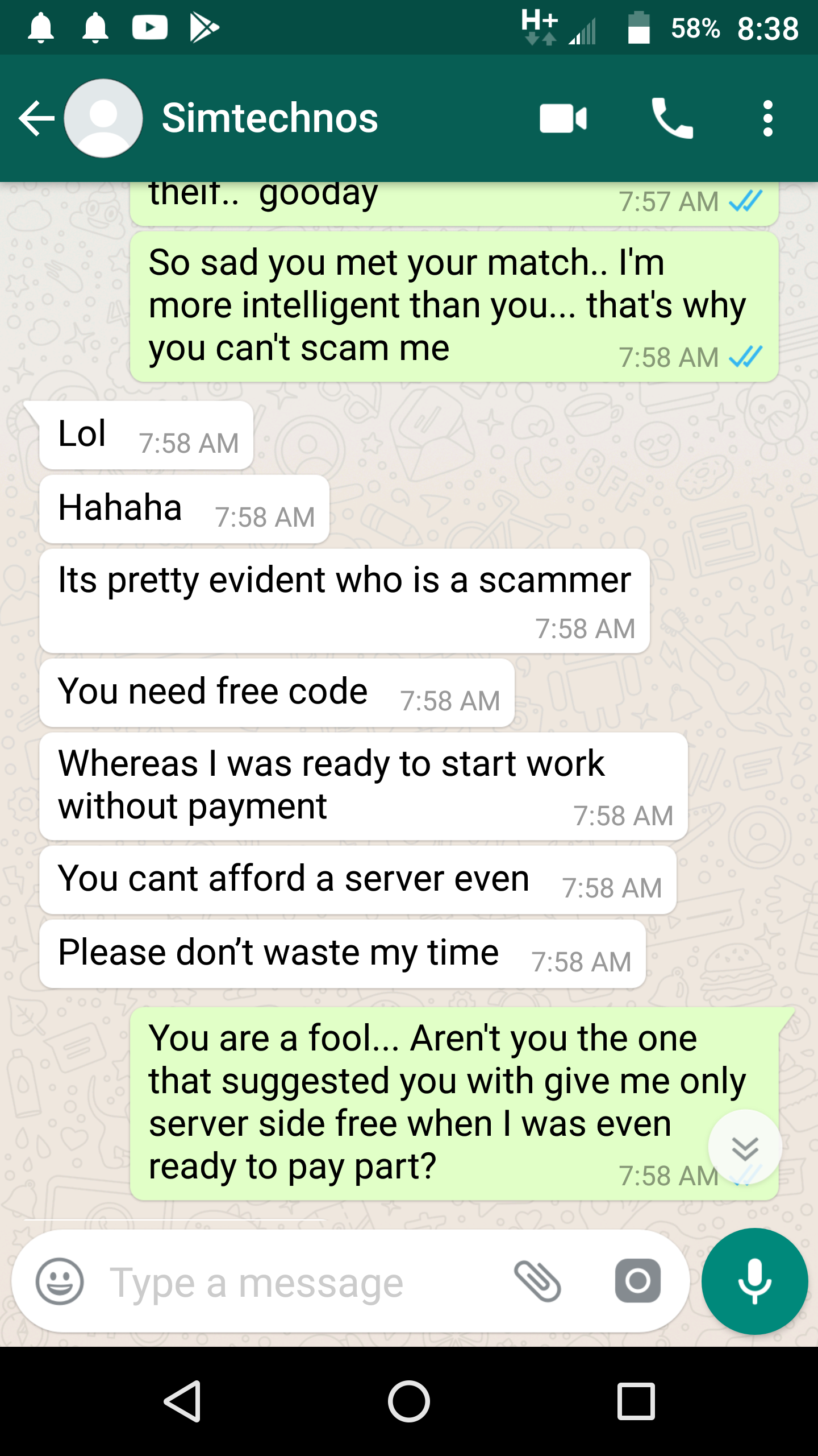 The whatsapp message where i finally found out he was desperate to even scam me for one dollar.. i thought i had bargained well.. 