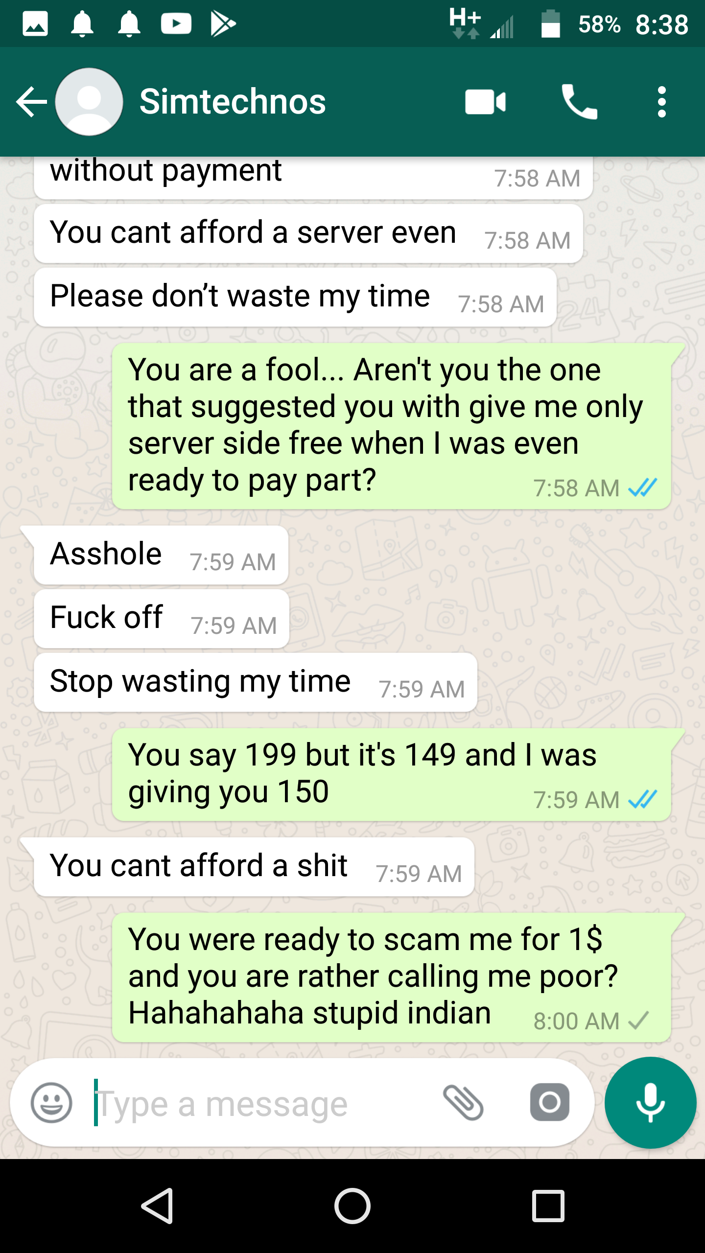 The whatsapp message where i finally found out he was desperate to even scam me for 1$ dollar.. i thought i had bargained well.. not knowing i was heading towards a guy going to scam and give me non w