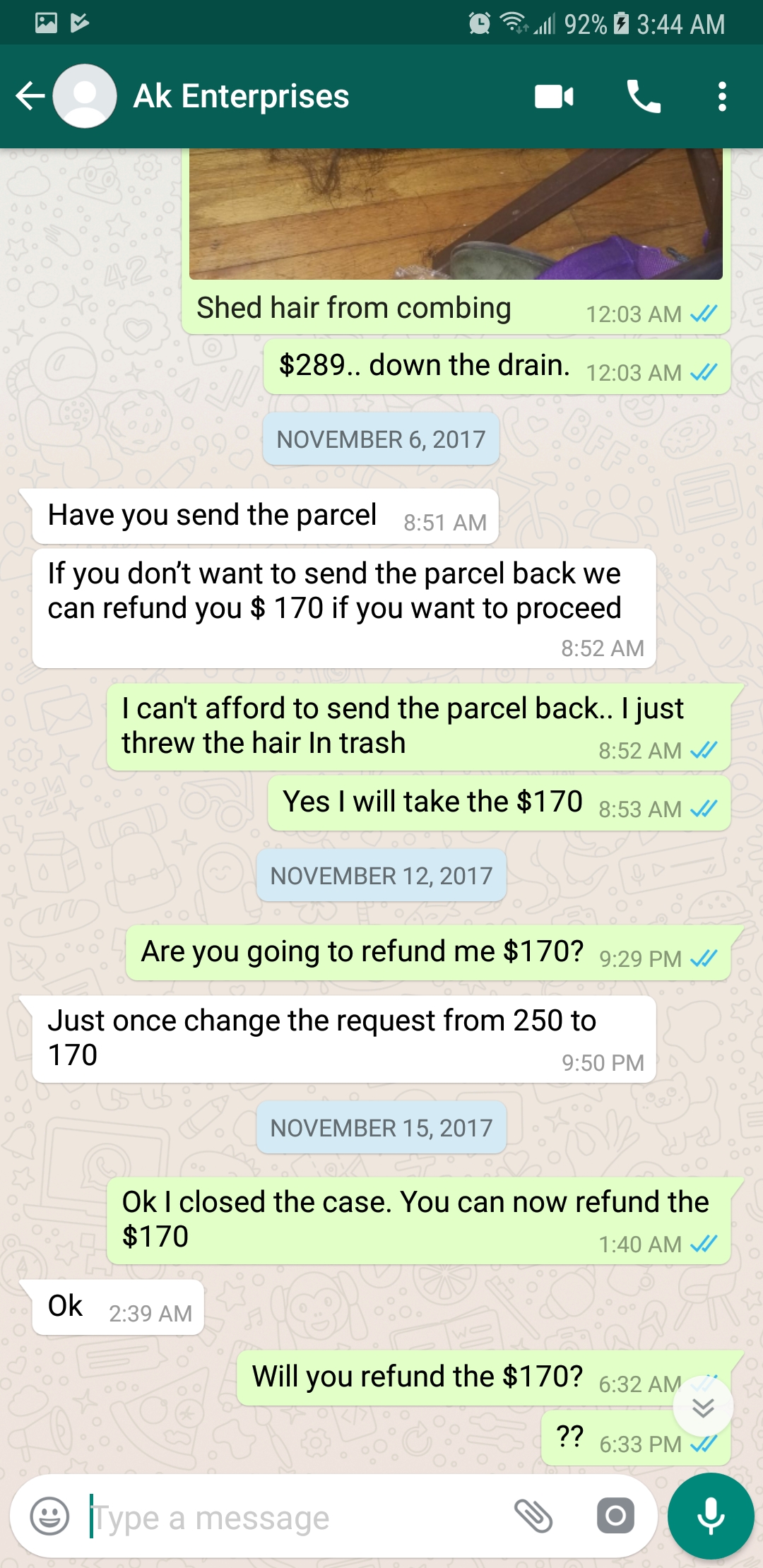 Contacted him, he said he will refund. Never did